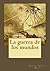 La guerra de los mundos (Spanish Edition)