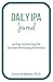 Daily IPA Journal: 90 Day Action Log for Income Producing Activities