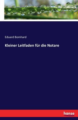 Kleiner Leitfaden für die Notare (German Edition)