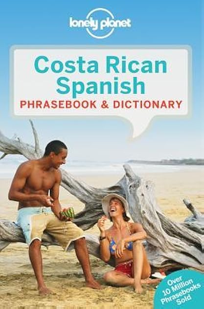 Costa Rican Spanish Phrasebook & Dictionary (Lonely Planet Phrasebooks)