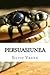 Persuasiunea (Cultura Valorii) (Romanian Edition)