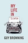 My Life in Lists by Guy Browning