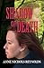 Shadow of Death by Anne Nichols Reynolds