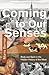 Coming To Our Senses by Morris Berman