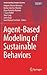 Agent-Based Modeling of Sustainable Behaviors (Understanding Complex Systems)