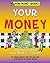 Your Money (How Money Works)