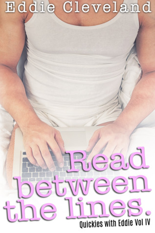 Read Between the Lines (Eddie's Quickies, Vol IV)