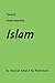 Toward Understanding Islam