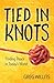 Tied in Knots: Finding Peac...