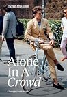 Men in this Town: Alone in a Crowd