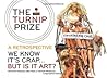 The Turnip Prize:...