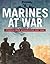 Marines At War: Stories From Afghanistan And Iraq