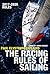 Paul Elvstrom Explains the Racing Rules of Sailing: 2017-2020 Rules