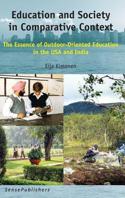 Education and Society in Comparative Context: The Essence of Outdoor-Oriented Education in the USA and India