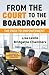 From the Court to the Boardroom by Lisa Leslie