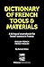 Dictionary of French Tools ...
