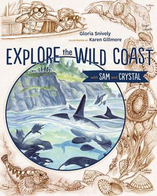Explore the Wild Coast with Sam and Crystal (Explore with Sam and Crystal, 1)