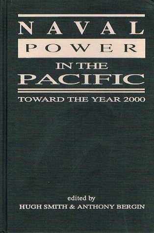 Naval Power in the Pacific: Toward the Year 2000