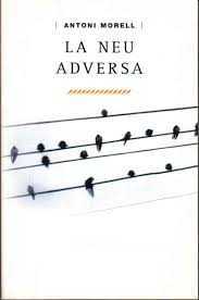 La neu adversa (Paperback)