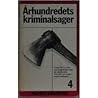Århundredets kriminalsager 4