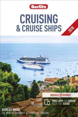 Berlitz Cruising & Cruise Ships 2018 (Travel Guide with Free eBook) (Berlitz Cruise Guide)