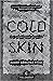 Cold Skin