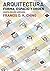Arquitectura. Forma, espacio y orden (Spanish Edition)