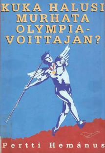 Kuka halusi murhata olympiavoittajan? (Hardcover)