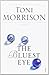 The Bluest Eye by Toni Morrison The Bluest Eye by Toni Morrison