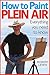 How to Paint Plein Air: Beginning Plein Air Painting