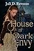 House of Dark Envy