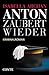 Anton zaubert wieder