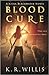 Blood Cure (Keira Blackwater Series)