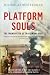 Platform Souls: The Trainspotter as 20-Century Hero