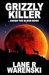 Grizzly Killer: U...