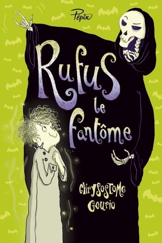 Rufus le fantôme ou la grève de la mort