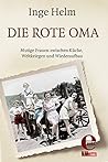 Die rote Oma: Mut...