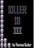 Killer 13: III