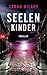 Seelenkinder (DI Marnie Rome, #2)