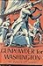Gunpowder for Washington