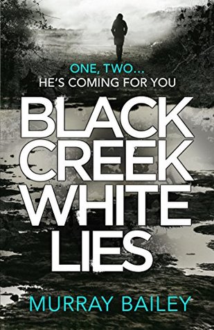 Black Creek White Lies (Kindle Edition)