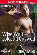 Wise Wolf and His Colorful Coywolf