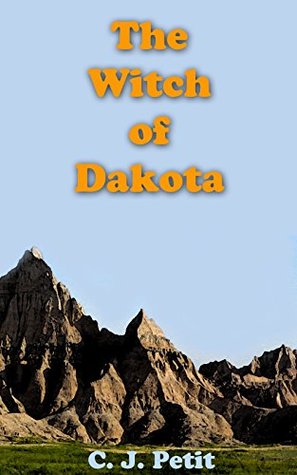 The Witch of Dakota (Kindle Edition)
