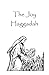 The Joy Haggadah, 14 pages: Finish Your Seder in Two Hours or Less
