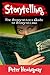 Storytelling: The Storyteller's Guide to Storytelling