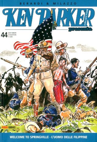 Ken Parker n. 44: Welcome to Springville - L'uomo delle Filippine