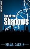 Out of the Shadows by Emma Carrie