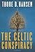The Celtic Conspiracy