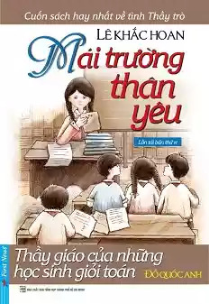 Mái Trường thân yêu - Thầy giáo của những học sinh giỏi toán (Unknown Binding)