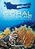 Coral Wonderland by Nigel Marsh